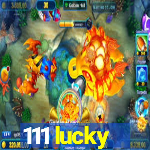 111 lucky